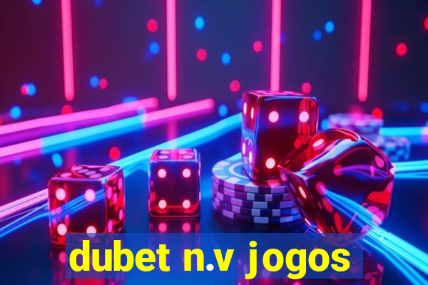 dubet n.v jogos