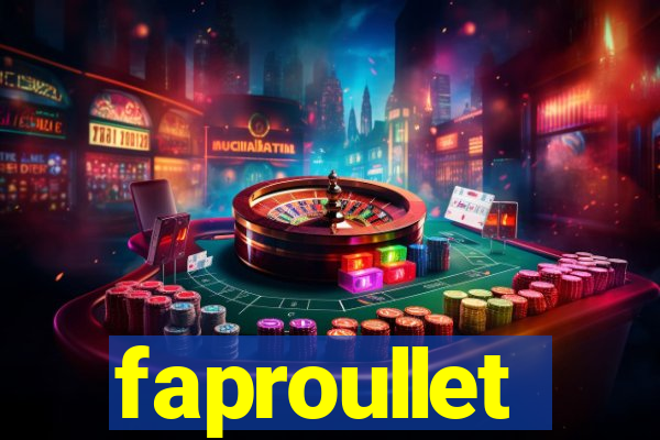 faproullet