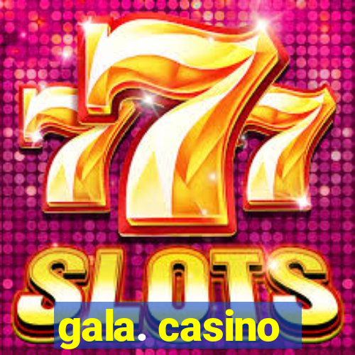 gala. casino