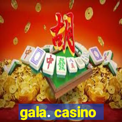 gala. casino