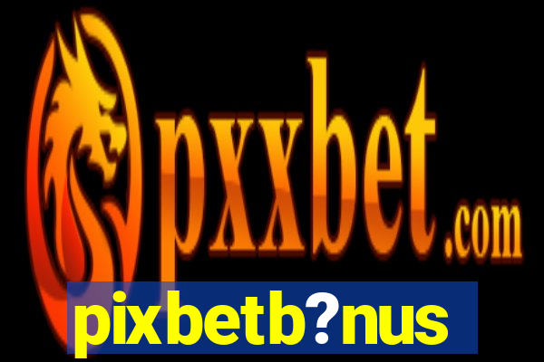 pixbetb?nus