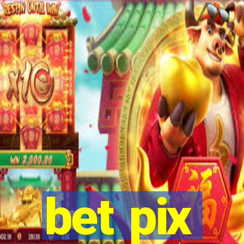 bet pix