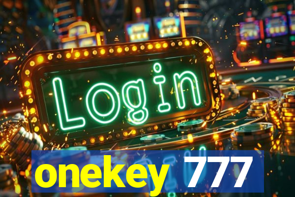 onekey 777