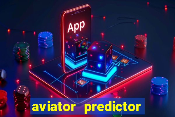 aviator predictor premium apk download