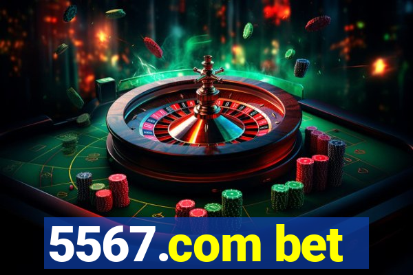 5567.com bet