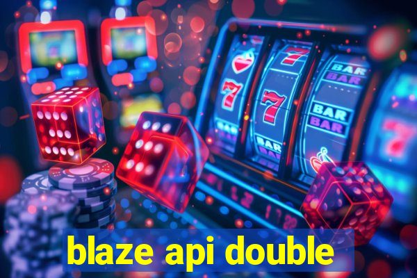 blaze api double