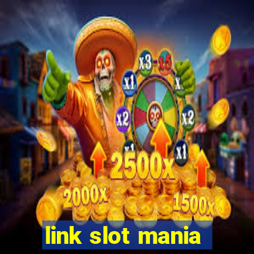 link slot mania