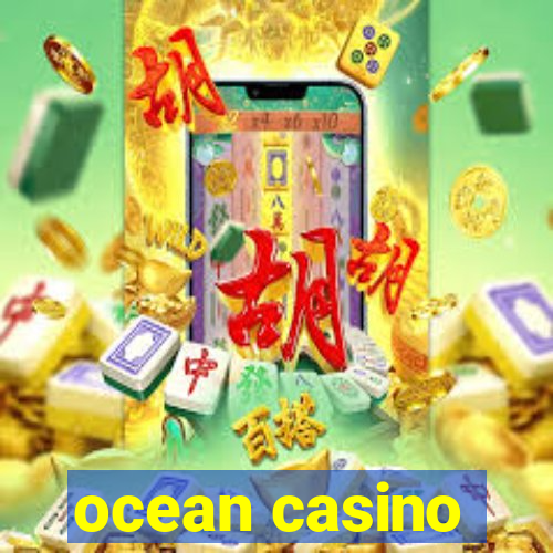 ocean casino