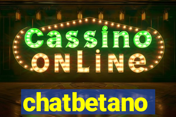 chatbetano