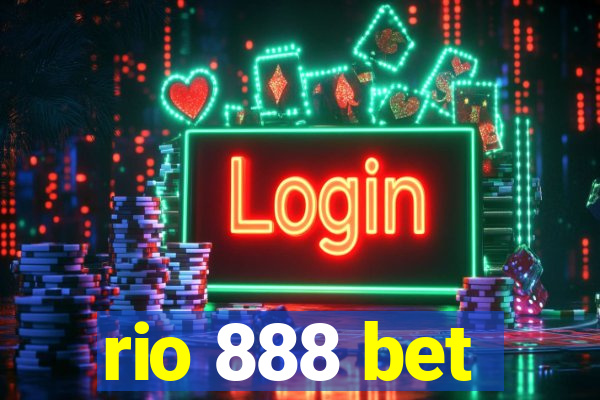 rio 888 bet