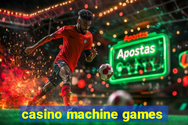 casino machine games