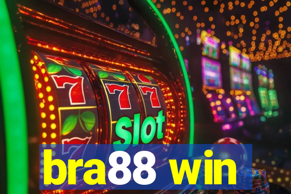 bra88 win