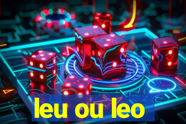 leu ou leo