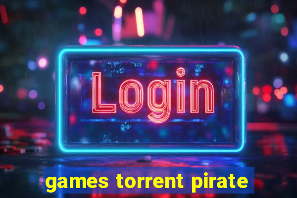 games torrent pirate