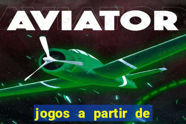 jogos a partir de 5 reais