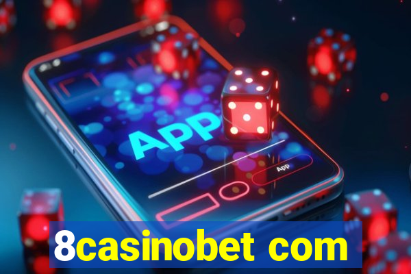 8casinobet com