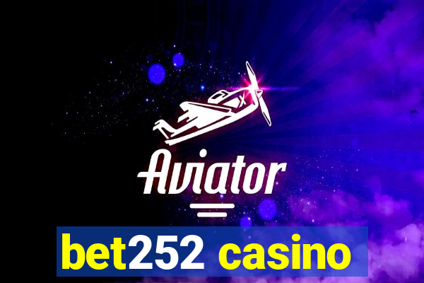 bet252 casino