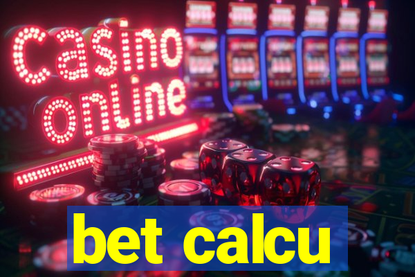 bet calcu