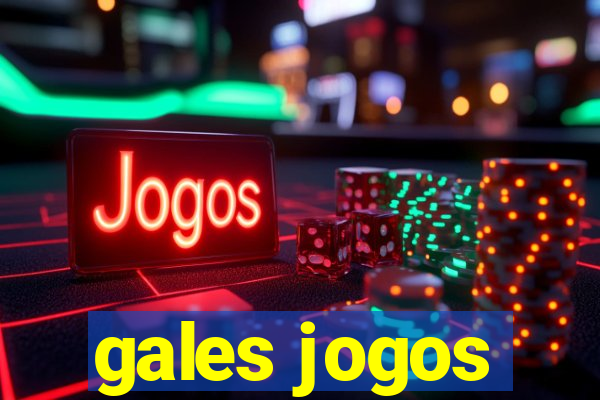 gales jogos