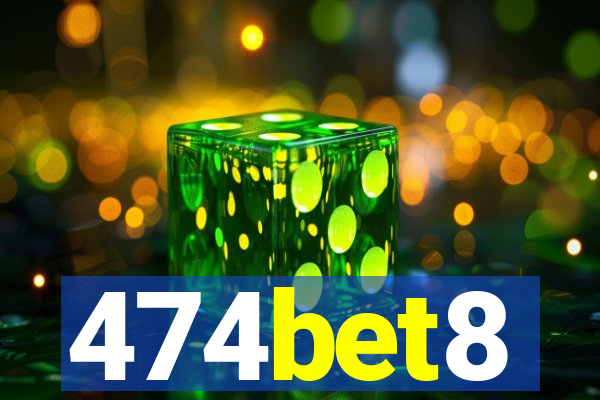 474bet8