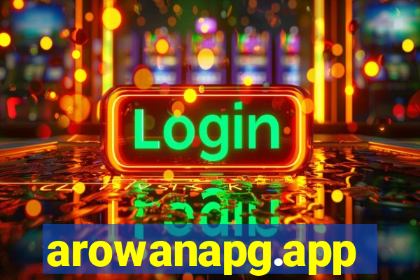 arowanapg.app