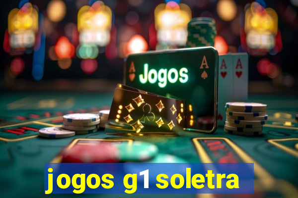 jogos g1 soletra