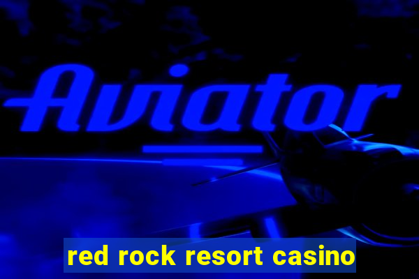 red rock resort casino