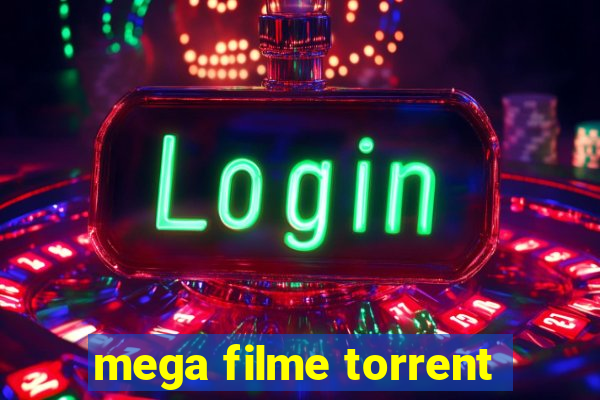 mega filme torrent