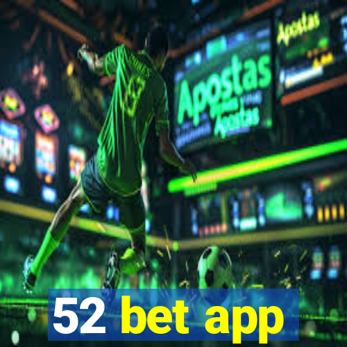 52 bet app