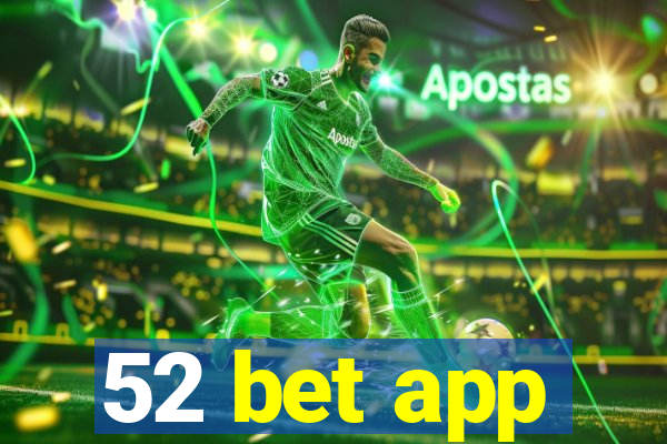 52 bet app