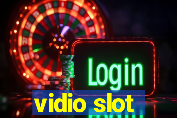 vidio slot