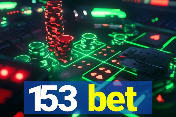 153 bet