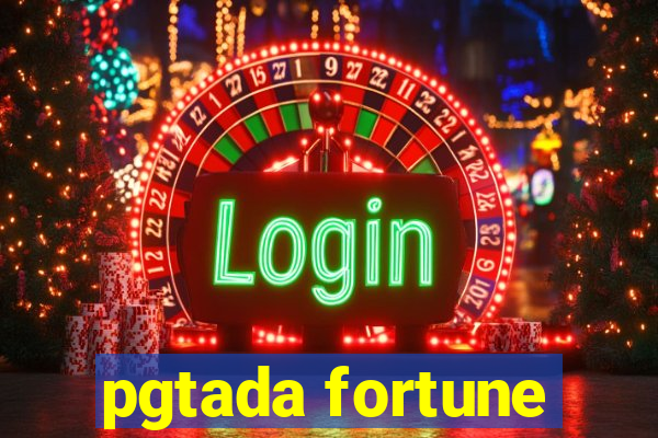 pgtada fortune