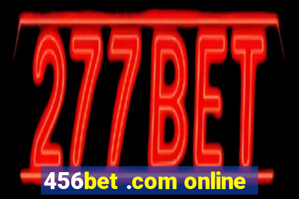 456bet .com online