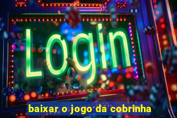 baixar o jogo da cobrinha