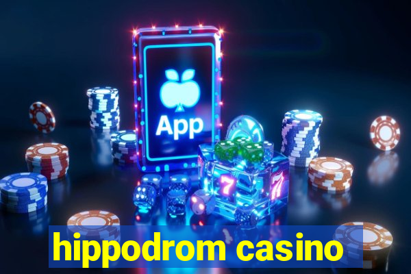 hippodrom casino