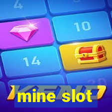 mine slot