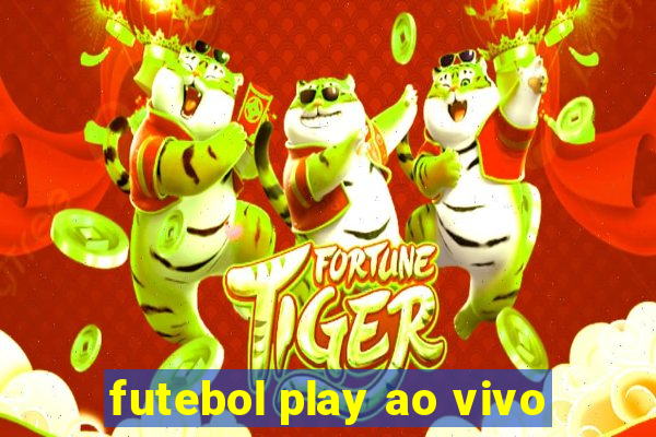 futebol play ao vivo