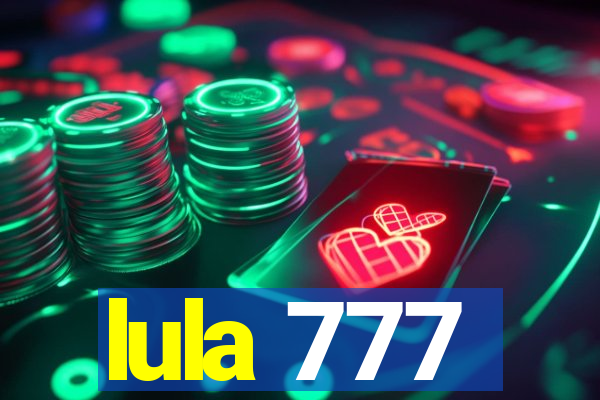 lula 777