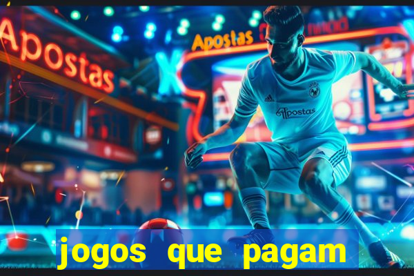 jogos que pagam pra vc jogar