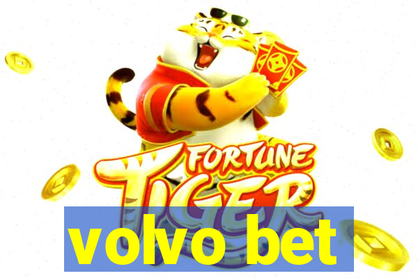 volvo bet