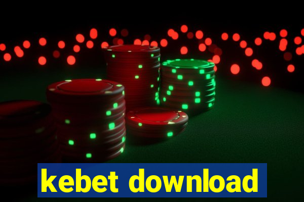 kebet download