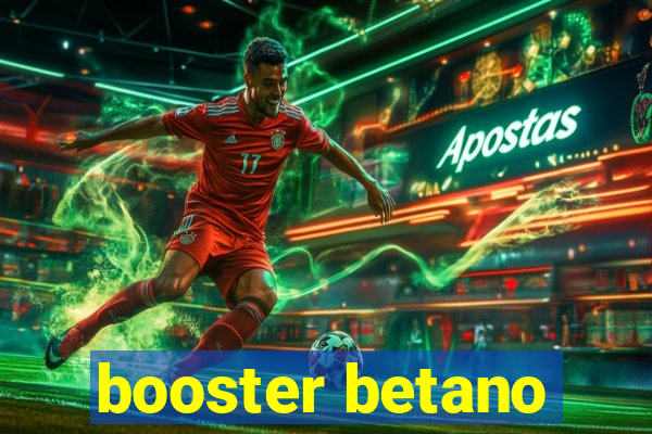 booster betano