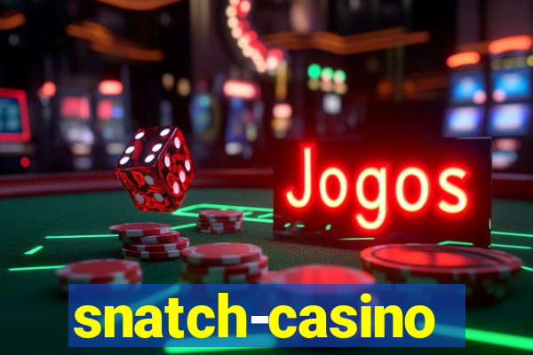 snatch-casino