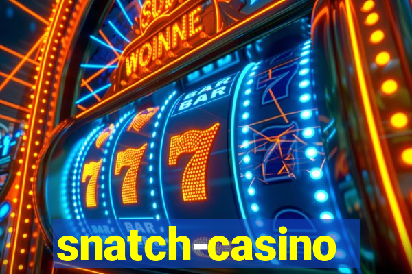 snatch-casino