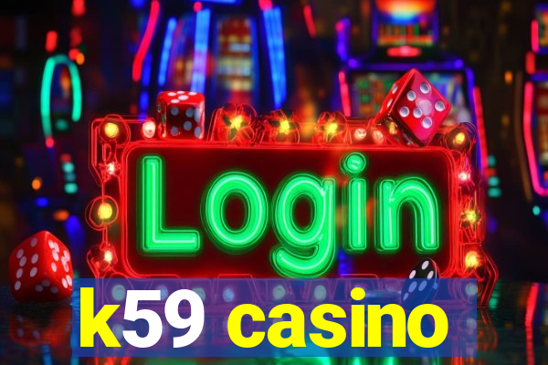 k59 casino