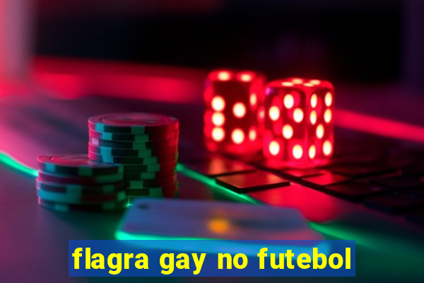 flagra gay no futebol