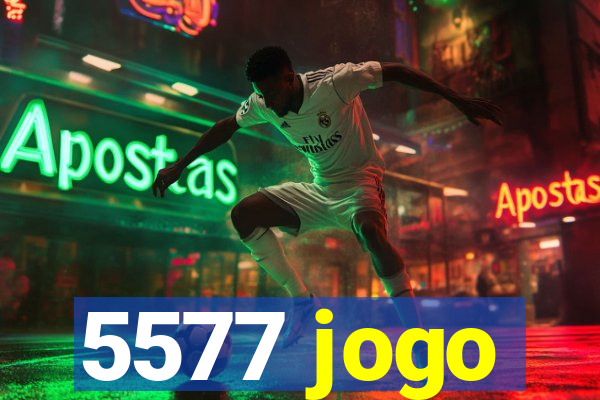 5577 jogo