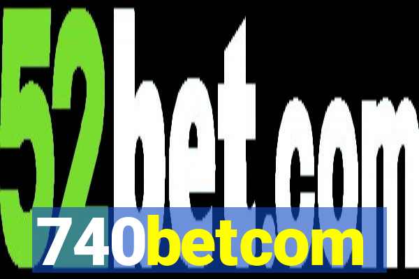 740betcom