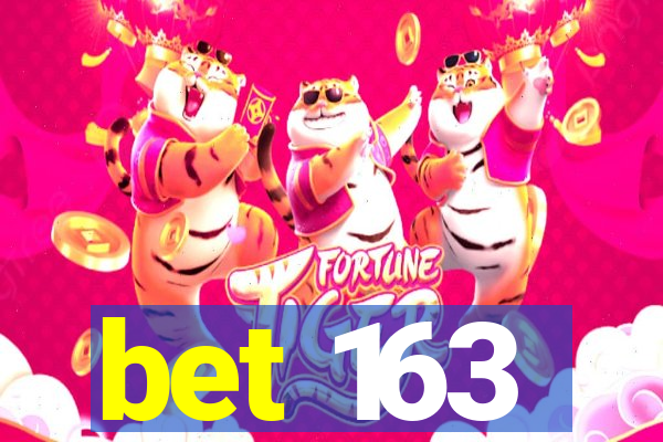 bet 163